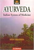 Ayurveda: Indian System of Medicine