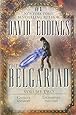 The Belgariad, Vol. 2 (Books 4 & 5): Castle of Wizardry, Enchanters' End Game