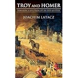 troy and homer towards a solution of an old mystery