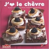 Livres Recette de Fromages - J'aime le chèvre