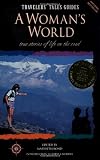 Travelers' Tales: A Woman's World (1885211066) by Habegger, Larry