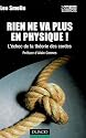Rien ne va plus en physique ! : L'échec de la théorie des cordes