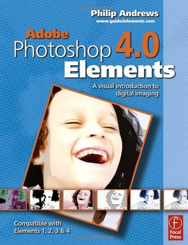 elements bundle adobe photoshop elements 40 a visual introduction to digital imaging