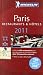 Michelin Red Guide Paris, 2011: Hotels & Restaurants (Michelin Red Guide Paris: Restaurants & Hotels (French)) (French Edition)