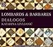 Lombards & Barbares