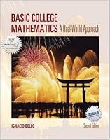 Basic College Mathematics: A Real-World Approach, Second Edition