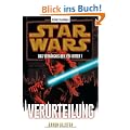 Star Wars(TM) Das Verh�ngnis der Jedi-Ritter 7: Verurteilung