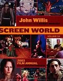 Screen World Volume 54: 2003