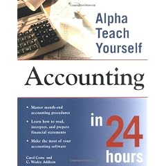 Teach Yourself Accounting in 24 Hours (Alpha Books Teach Yourself in 24 Hours)