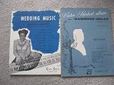 Organ Music for the Hammond Organ - 2 Books - Victor Herbert Album - Wedding Music