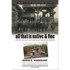 All That is Native and Fine: The Politics of Culture in an American Region