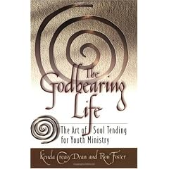 The Godbearing Life: The Art of the Soul
