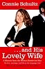. . . And His Lovely Wife: A Campaign Memoir from the Woman Beside the Man