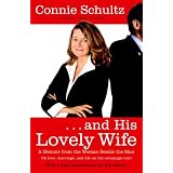 . . . And His Lovely Wife: A Campaign Memoir from the Woman Beside the Man