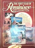 The First year of Reminisce, the magazine that brings back the good times: A look back at the beginnings of the country's best-loved memories magazine (Reminisce books)