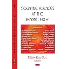 Click here to buy Cognitive Sciences at the Leading Edge by  Miao-Kun Sun.