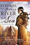 Streams To The River River To The Sea A Novel Of Sacagawea Streams To The River River To The Sea