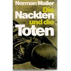 NORMAN MAILER: Die Nackten und die Toten - Verlag: Herbig [Auflage: 1. Auflage]