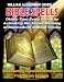 BIBLE SPELLS: Obtain Your Every Desire By Activating The Secret Meaning of Hundreds of Biblical Verses