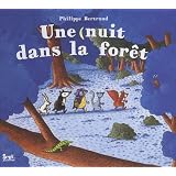Une nuit dans la for�tpar Philippe Bertrand