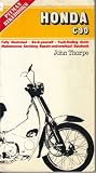 Bikebook of the Honda C90 : a guide to maintenance and overhaul