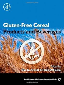 gluten-free cereal products and beverages (food science and technology) - elke arendt and fabio dal bello