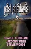Past Shadows