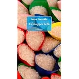 L'Echapp�e bellepar Anna Gavalda