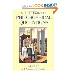 A Dictionary of Philosophical Quotations