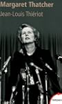 Margaret Thatcher : De l'�picerie � l...