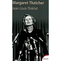 Margaret Thatcher : De l'�picerie � la Chambre des Lords
