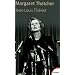 Margaret Thatcher : De l'�picerie � la Chambre des Lords