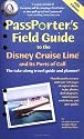 PassPorter's Field Guide to the Disney Cruise Line and its Ports of Call