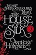 The House of Silk: The New Sherlock Holmes Novel