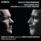 Allan Pettersson: Eight Barefoot Songs; Concertos Nos 1 & 2 for String Orchestra ( Audio CD ) - B001UDY2IM