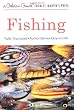 Fishing: A Guide to Fresh and Salt-Water Fishing
