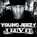Young Jeezy - I Luv It