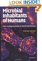 Microbial Inhabitants of Humans: Their Ecology and Role in Health and Disease