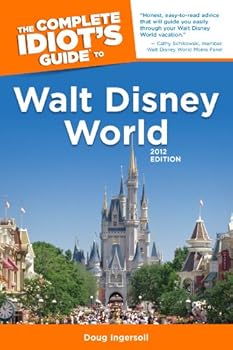 the complete idiot's guide to walt disney world - doug ingersoll