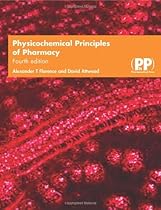 Physicochemical Principles of Pharmacy, 4th Edition Physicochemical Principles of Pharmacy, 4th Edition