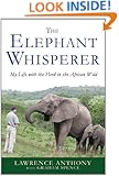 The Elephant Whisperer: My Life with the Herd in the African Wild