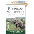The Elephant Whisperer: My Life with the Herd in the African Wild