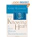 The Knowing Heart: A Sufi Path of Transformation