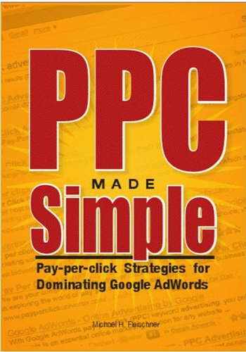 PPC Made Simple: Strategies For Dominating Google 