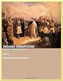 Engaged romanticism : romanticism as praxis