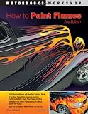 How To Paint Flames: Second Edition (Motorbooks Workshop)