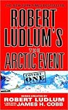 Robert Ludlum's (TM) The Arctic Event (Covert-One)