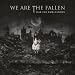 We Are The Fallen - Tear The World Down