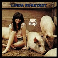 Linda ronstadt silk purse