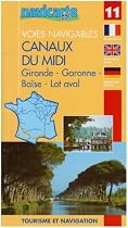 Voies Navigables - Canaux du Midi (Gironde - Garonne - Baise - Lot Aval) - 11